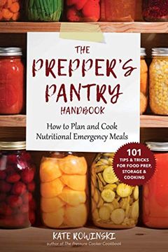 portada The Prepper's Pantry Handbook: How to Plan and Cook Nutritional Emergency Meals (en Inglés)