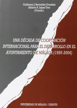 portada Una década de cooperación internacional para el desarrollo en el Ayuntamiento de Málaga (1995-2004)