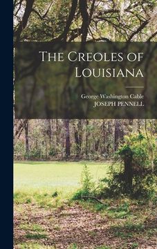 portada The Creoles of Louisiana (en Inglés)