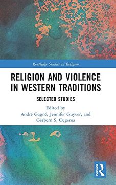 portada Religion and Violence in Western Traditions: Selected Studies (Routledge Studies in Religion) (en Inglés)
