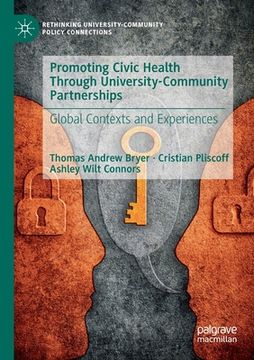 portada Promoting Civic Health Through University-Community Partnerships: Global Contexts and Experiences (en Inglés)