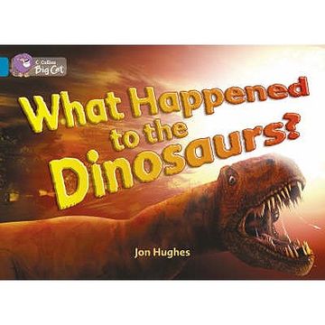 portada What Happened to the Dinosaurs?: Topaz/Band 13