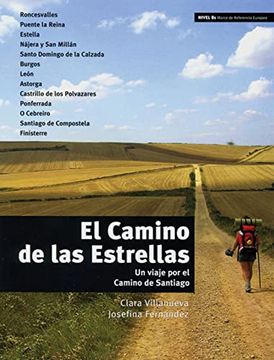 portada El Camino de las Estrellas: Un Viaje por el Camino de Santiago. Niveau b1, 5. /6. Lernjahr