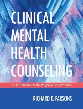 portada Clinical Mental Health Counseling: An Introduction to the Profession and Practice (in English)