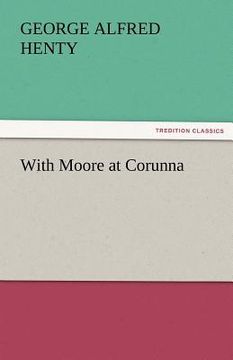 portada with moore at corunna (in English)