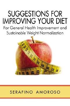 portada suggestions for improving your diet: for general health improvement and sustainable weight normalization (en Inglés)