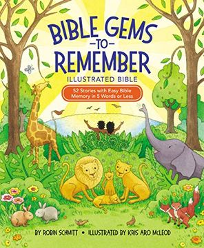 portada Bible Gems to Remember Illustrated Bible: 52 Stories With Easy Bible Memory in 5 Words or Less (in English)
