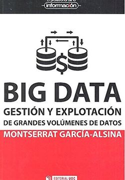 portada Big Data. Gestión y Explotación de Grandes Volúmenes de Datos (el Profesional de la Información) (in Spanish)