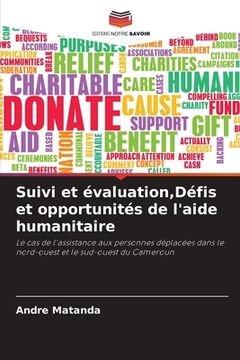 portada Suivi et évaluation, Défis et opportunités de l'aide humanitaire (en Francés)