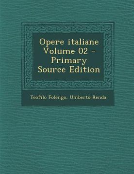 portada Opere Italiane Volume 02 (en Italiano)