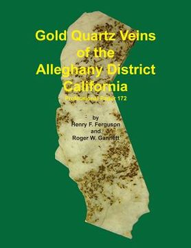 portada Gold Quartz Veins of the Alleghany District California (en Inglés)