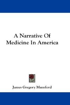 portada a narrative of medicine in america (en Inglés)