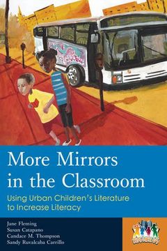 portada More Mirrors in the Classroom: Using Urban Children's Literature to Increase Literacy (Kids Like Us)