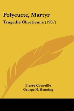 portada polyeucte, martyr: tragedie chretienne (1907)