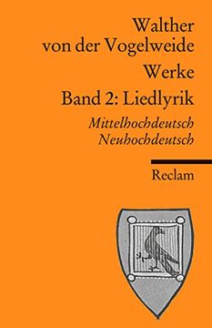 portada Werke. Gesamtausgabe. Mittelhochdt. /Neuhochdt. Liedlyrik: Bd 2 (en Alemán)