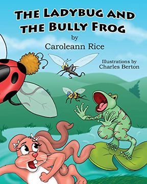 portada The Ladybug and the Bully Frog (in English)