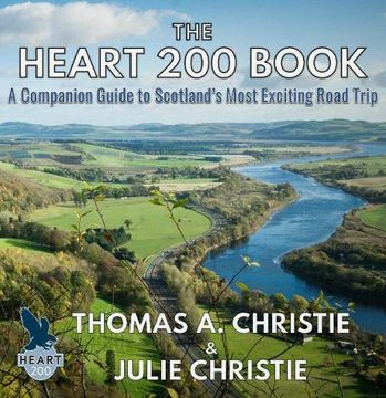 portada The Heart 200 Book: A Companion Guide to Scotland's Most Exciting Road Trip (in English)