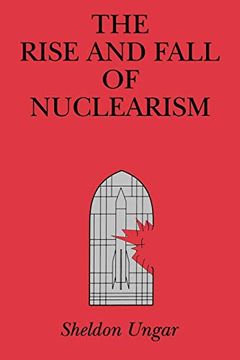 portada Rise & Fall of Nuclearism-Ppr. (en Inglés)