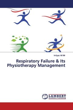 portada Respiratory Failure & Its Physiotherapy Management (en Inglés)