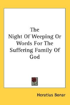 portada the night of weeping or words for the suffering family of god
