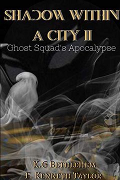 portada Shadow Within a City ii: Ghost Squad's Apocalypse (en Inglés)