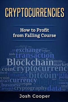 portada Cryptocurrencies - How to Profit from Falling Course (in English)