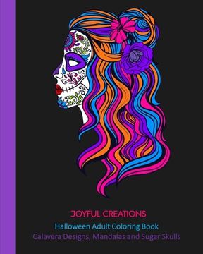 portada Halloween Adult Coloring Book: Calavera Designs, Mandalas and Sugar Skulls (en Inglés)