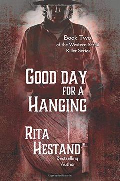 portada Good day for a Hanging (Western Serial Killers) (en Inglés)