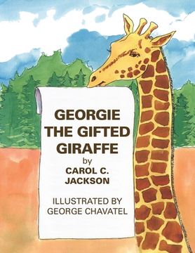 portada Georgie the Gifted Giraffe: Illustrated by George Chavatel (en Inglés)