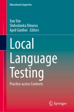 portada Local Language Testing: Practice Across Contexts (en Inglés)