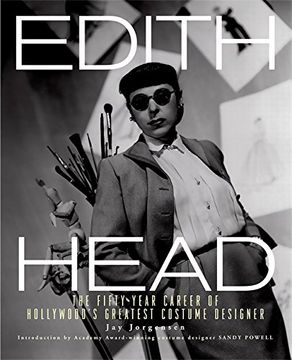 Edith Head: The Fifty-Year Career of Hollywood's Greatest Costume Designer (en Inglés)