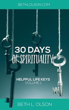portada Helpful Life Keys: 30 Days of Spirituality