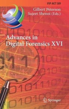 portada Advances in Digital Forensics XVI: 16th Ifip Wg 11.9 International Conference, New Delhi, India, January 6-8, 2020, Revised Selected Papers 