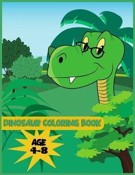 portada Dinosaur Coloring book age 4-8: Best Book for 50+ dinosaurs on backgrounds to color (en Inglés)