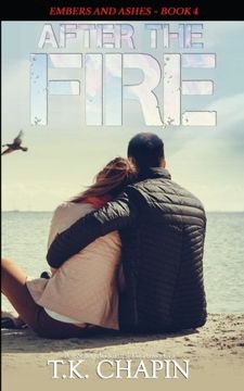 portada After the Fire: Inspirational Christian Fiction (Embers and Ashes) (Volume 4) (en Inglés)