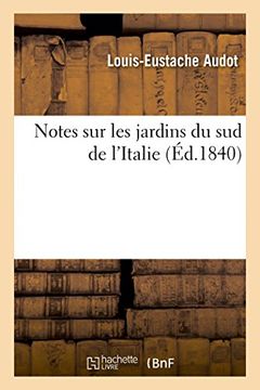 portada Notes sur les jardins du sud de l'Italie (Histoire) (French Edition)