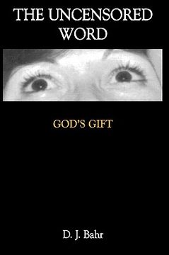 portada the uncensored word: god's gift (en Inglés)