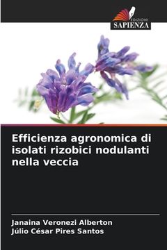 portada Efficienza agronomica di isolati rizobici nodulanti nella veccia (en Italiano)