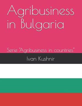 portada Agribusiness in Bulgaria (en Inglés)