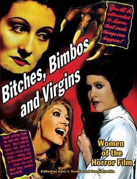 portada Bitches, Bimbos and Virgins: Women of the Horror Film (in English)