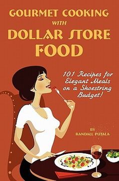 portada gourmet cooking with dollar store food (in English)