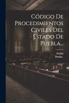 portada Código de Procedimientos Civiles del Estado de Puebla.