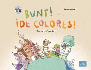 portada Bunt! - Kinderbuch Deutsch-Spanisch mit Mehrsprachiger Hör-Cd + Mp3-Hörbuch zum Download