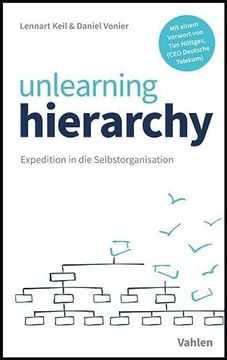 portada Unlearning Hierarchy: Expedition in die Selbstorganisation (in German)