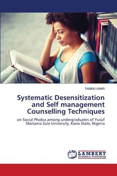 portada Systematic Desensitization and Self management Counselling Techniques (en Inglés)