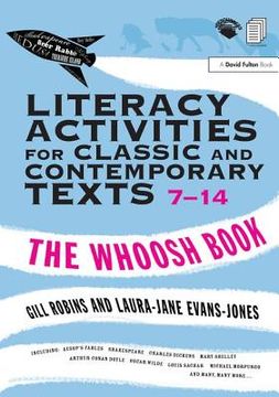 portada Literacy Activities for Classic and Contemporary Texts 7-14: The Whoosh Book (en Inglés)