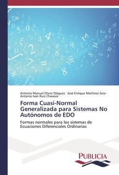 portada Forma Cuasi-Normal Generalizada para Sistemas No Autónomos de EDO: Formas normales para los sistemas de Ecuaciones Diferenciales Ordinarias