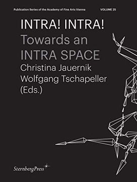 portada Intra! Intra! Towards an Intra Space: 25 (Sternberg Press 