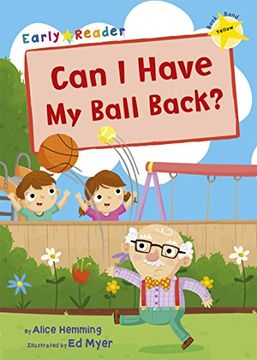 portada Can i Have my Ball Back Early Reader (en Inglés)