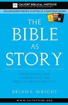 portada The Bible as Story: Recognizing and Interpreting the Biblical Metanarrative (en Inglés)